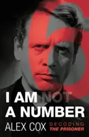 Jestem (nie) numerem: Dekodowanie więźnia - I Am (Not) a Number: Decoding the Prisoner