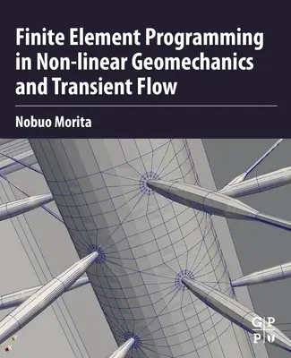 Programowanie metodą elementów skończonych w geomechanice nieliniowej i przepływie nieustalonym - Finite Element Programming in Non-Linear Geomechanics and Transient Flow