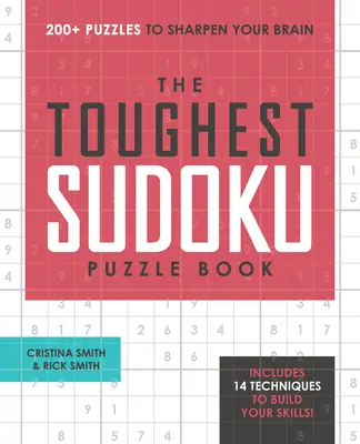 Najtrudniejsza książka z łamigłówkami Sudoku: ponad 200 łamigłówek wyostrzających mózg - The Toughest Sudoku Puzzle Book: 200+ Puzzles to Sharpen Your Brain