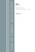 Kodeks przepisów federalnych, tytuł 46 Shipping 140-155, zmieniony od 1 października 2018 r. (Biuro Rejestru Federalnego (USA)) - Code of Federal Regulations, Title 46 Shipping 140-155, Revised as of October 1, 2018 (Office of the Federal Register (U S ))
