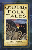 Opowieści ludowe z Midlothian - Midlothian Folk Tales