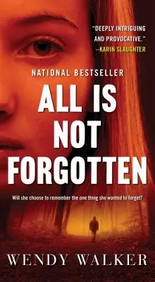 Wszystko nie zostało zapomniane - powieść - All Is Not Forgotten - A Novel