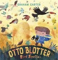 Otto Blotter, tropiciel ptaków - Otto Blotter, Bird Spotter