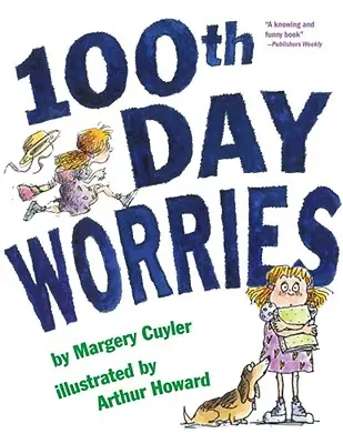 Zmartwienia setnego dnia - 100th Day Worries