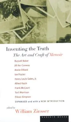 Wymyślanie prawdy: sztuka i rzemiosło pamiętnika - Inventing the Truth: The Art and Craft of Memoir