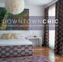 Downtown Chic: Projektowanie wymarzonego domu: Od wraku do zachwytu - Downtown Chic: Designing Your Dream Home: From Wreck to Ravishing