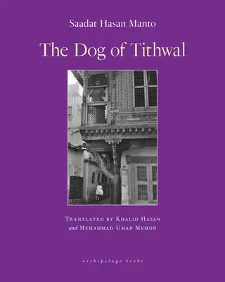 The Dog of Tithwal: Opowieści - The Dog of Tithwal: Stories