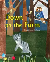 Down on the Farm - Faza foniczna 3 - Down on the Farm - Phonics Phase 3