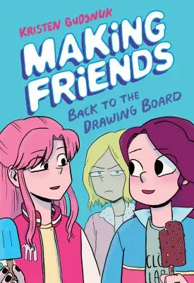 Making Friends: Powrót do deski kreślarskiej (Making Friends #2) (Library Edition), 2 - Making Friends: Back to the Drawing Board (Making Friends #2) (Library Edition), 2