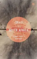 Izrael i Republika Południowej Afryki: Wiele twarzy apartheidu - Israel and South Africa: The Many Faces of Apartheid