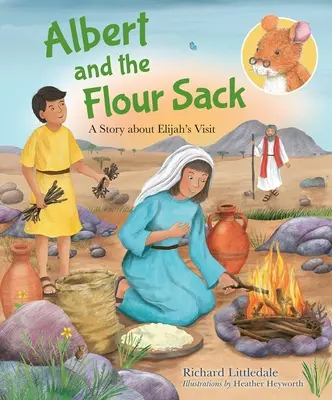 Albert i worek mąki - opowieść o wizycie Eliasza - Albert and the Flour Sack - A Story about Elijah's Visit