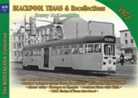 Tramwaje i wspomnienia z Blackpool 1972 - Blackpool Trams & Recollections 1972