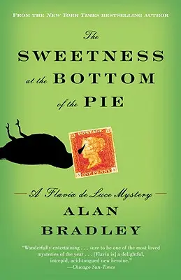 Słodycz na dnie tortu: A Flavia de Luce Mystery - The Sweetness at the Bottom of the Pie: A Flavia de Luce Mystery