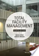 Kompleksowe zarządzanie obiektami - Total Facility Management