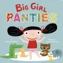 Majtki dużej dziewczynki - Big Girl Panties