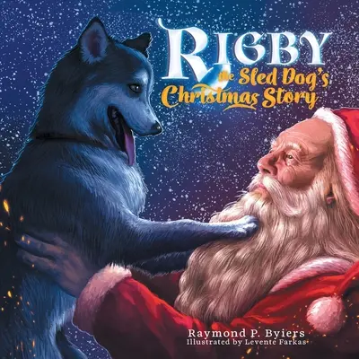 Świąteczna historia psa zaprzęgowego Rigby'ego - Rigby the Sled Dog's Christmas Story