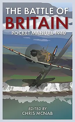 Kieszonkowy podręcznik Bitwa o Anglię 1940 - The Battle of Britain Pocket Manual 1940