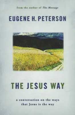 Droga Jezusa: Rozmowa o sposobach, w jakie Jezus jest drogą - The Jesus Way: A Conversation on the Ways That Jesus Is the Way