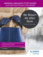 Modern Languages Study Guides: Der Besuch der alten Dame - Przewodnik po literaturze dla poziomu AS/A niemiecki - Modern Languages Study Guides: Der Besuch der alten Dame - Literature Study Guide for AS/A-level German