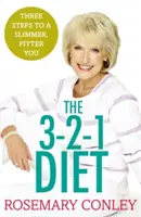 Dieta 3-2-1 Rosemary Conley - tylko 3 kroki do szczuplejszej i sprawniejszej sylwetki - Rosemary Conley's 3-2-1 Diet - Just 3 steps to a slimmer, fitter you