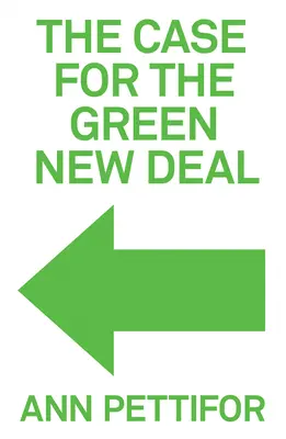 Argumenty za Zielonym Nowym Ładem - The Case for the Green New Deal