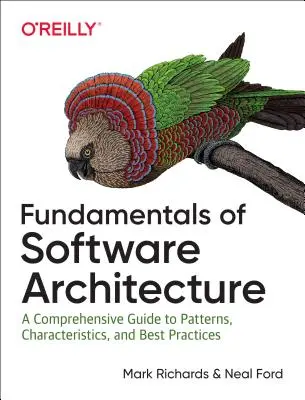 Podstawy architektury oprogramowania: Podejście inżynierskie - Fundamentals of Software Architecture: An Engineering Approach