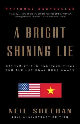 Jasne kłamstwo: John Paul Vann i Ameryka w Wietnamie /]cneil Sheehan - A Bright Shining Lie: John Paul Vann and America in Vietnam /]cneil Sheehan