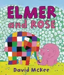 Elmer i Róża - Elmer and Rose