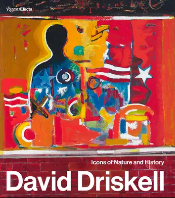 David Driskell: Ikony natury i historii - David Driskell: Icons of Nature and History
