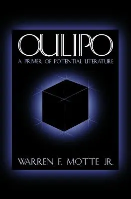 Oulipo: Elementarz literatury potencjalnej - Oulipo: A Primer of Potential Literature