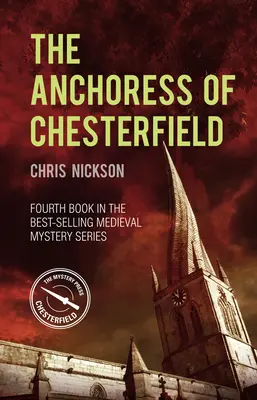 The Anchoress of Chesterfield, tom 4: Tajemnica Johna Carpentera - The Anchoress of Chesterfield, Volume 4: A John the Carpenter Mystery