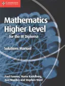 Mathematics for the Ib Diploma Higher Level - podręcznik z rozwiązaniami - Mathematics for the Ib Diploma Higher Level Solutions Manual