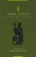 Han Feizi: Pisma podstawowe - Han Feizi: Basic Writings