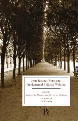 Jean-Jacques Rousseau: Podstawowe pisma polityczne - Jean-Jacques Rousseau: Fundamental Political Writings