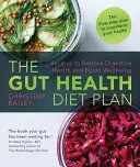 The Gut Health Diet Plan: Przepisy przywracające zdrowie układu trawiennego i poprawiające samopoczucie - The Gut Health Diet Plan: Recipes to Restore Digestive Health and Boost Wellbeing