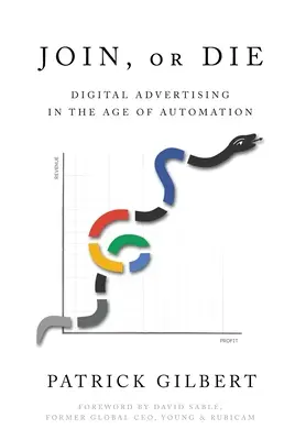 Dołącz lub zgiń: reklama cyfrowa w dobie automatyzacji - Join or Die: Digital Advertising in the Age of Automation