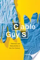 Chłopaki z kablówki: telewizja i męskość w XXI wieku - Cable Guys: Television and Masculinities in the Twenty-First Century