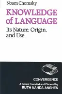 Wiedza o języku: Jego natura, pochodzenie i użycie - Knowledge of Language: Its Nature, Origins, and Use