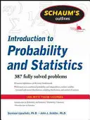 Wprowadzenie do rachunku prawdopodobieństwa i statystyki w zarysie Schauma - Schaum's Outline of Introduction to Probability and Statistics