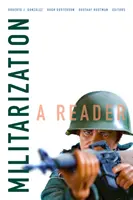 Militaryzacja: A Reader - Militarization: A Reader
