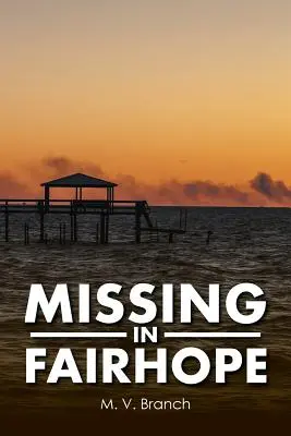 Zaginiony w Fairhope - Missing in Fairhope