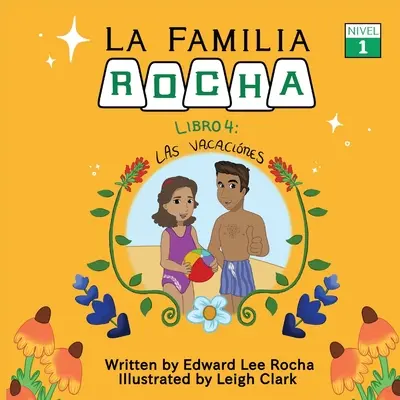 La Familia Rocha: Las Vacaciones: Książka 4 - La Familia Rocha: Las Vacaciones: Book 4