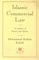 Islamskie prawo handlowe: Analiza kontraktów terminowych i opcji - Islamic Commercial Law: An Analysis of Futures and Options