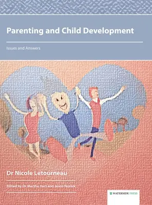 Rodzicielstwo i rozwój dziecka: Zagadnienia i odpowiedzi - Parenting and Child Development: Issues and Answers