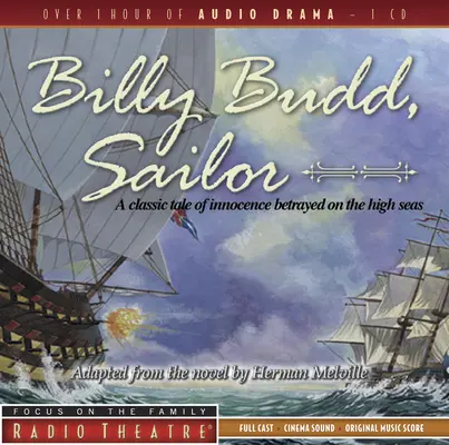 Billy Budd, Sailor: Klasyczna opowieść o niewinności zdradzonej na pełnym morzu - Billy Budd, Sailor: A Classic Tale of Innocence Betrayed on the High Seas