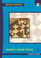 Wzmocnij swoje szachy 2: Wyjdź poza podstawy - Boost Your Chess 2: Beyond the Basics