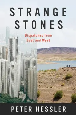 Dziwne kamienie: Dysputy ze Wschodu i Zachodu - Strange Stones: Dispatches from East and West