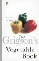 Księga warzyw Jane Grigson - Jane Grigson's Vegetable Book