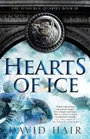 Serca z lodu - Kwartet Gniewu Słońca, księga 3 - Hearts of Ice - The Sunsurge Quartet Book 3