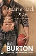 Quarterback Draw: Play-By-Play Book 9 (Burton Jaci (Autorka)) - Quarterback Draw: Play-By-Play Book 9 (Burton Jaci (Author))